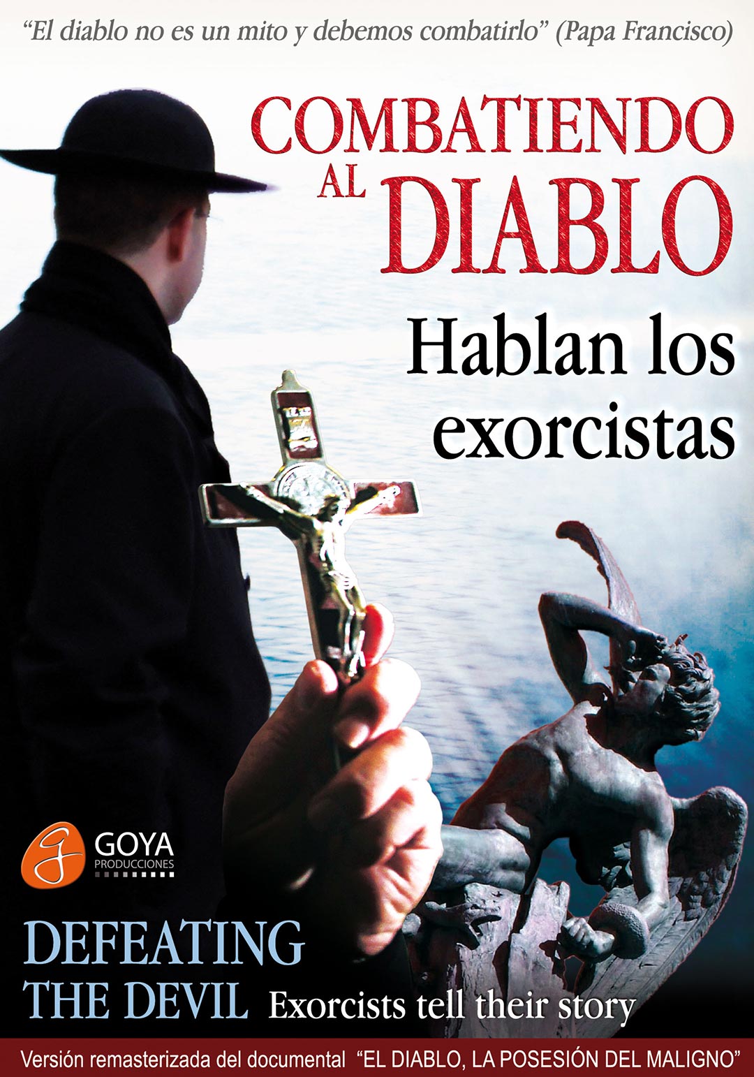 documental Combatiendo al Diablo: Hablan los Exorcistas
